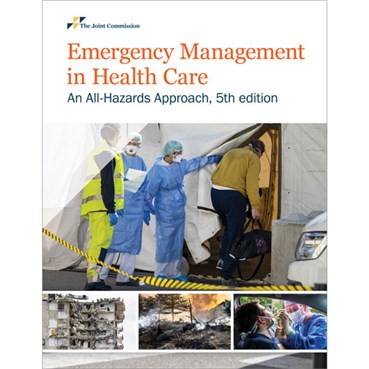 Emergency Management in Health Care An All Hazards Approach 5th ed