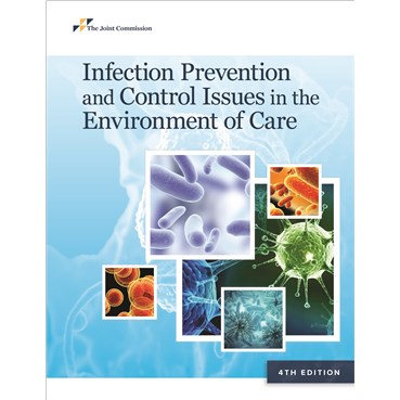 Infection Prevention and Control Issues in the Environment of Care 4th Edition