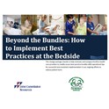 Beyond the Bundles: How to Implement Best Practices at the Bedside