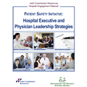 Patient Safety Initiative: Hospital Executive and Physician Leadership Strategies