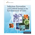 Infection Prevention and Control Issues in the Environment of Care, 4th Edition