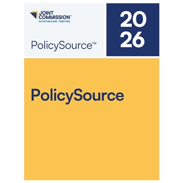 2026 PolicySource&#58; P&#38;Ps for Compliance with Joint Commission Requirements