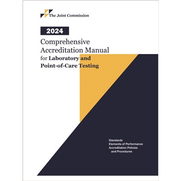 2024 Comprehensive Accreditation Manual for Laboratory and Point-of-Care Testing