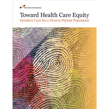 Toward Health Care Equity&#58; Sensitive Care for a Diverse Patient Population