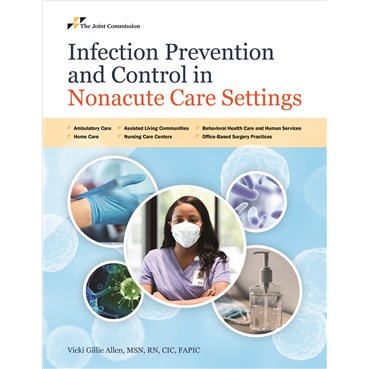 Infection Prevention and Control in Nonacute Care