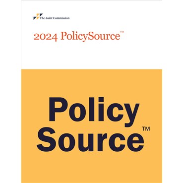 2024 PolicySource&#58; P&#38;Ps for Compliance with Joint Commission Requirements