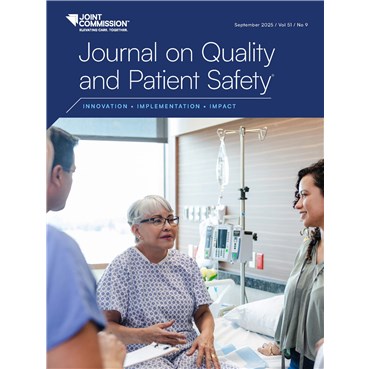 The Joint Commission Journal on Quality and Patient Safety