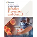 The Joint Commission Big Book of Checklists for Infection Prevention and Control