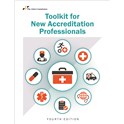 Toolkit for New Accreditation Professionals, Fourth Edition